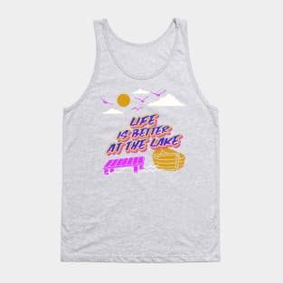 Life is Better At the Lake Tank Top